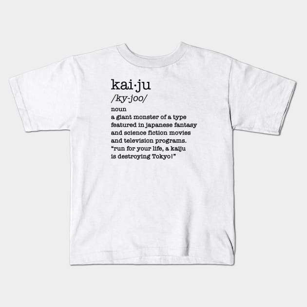 KAIJU DEFINITION - 2.0 Kids T-Shirt by KERZILLA